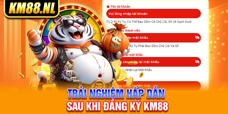 Trải nghiệm hấp dẫn sau khi đăng ký KM88