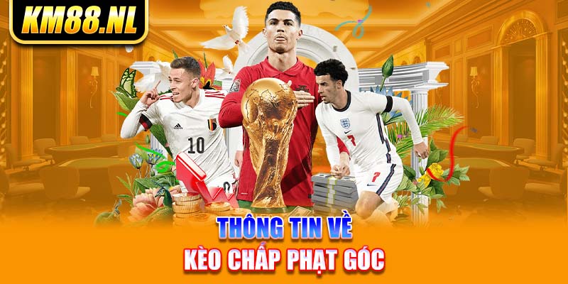 Thông tin về kèo chấp phạt góc